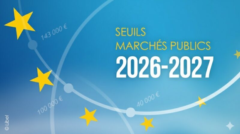 Seuils marchés publics 2026 - 2027